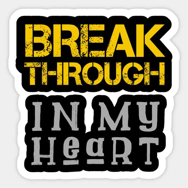 Breakthrough In My Heart Sticker by Craighedges